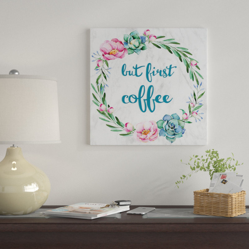 But First, Coffee par 5by5collective - Impression sur toile tendue avec châssis, H 16 po x l 16 po x P 1 po, Toile tendue