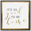 Good to be Home Gold - reproduction d'art textuel-33021701-67774442