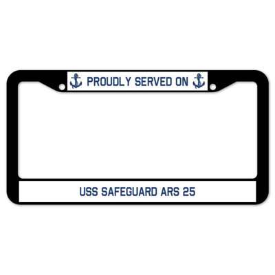 Proudly Served on USS SAFEGUARD ARS 25 Plate Frame