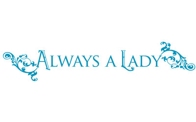 Décalcomanie murale "always a lady"