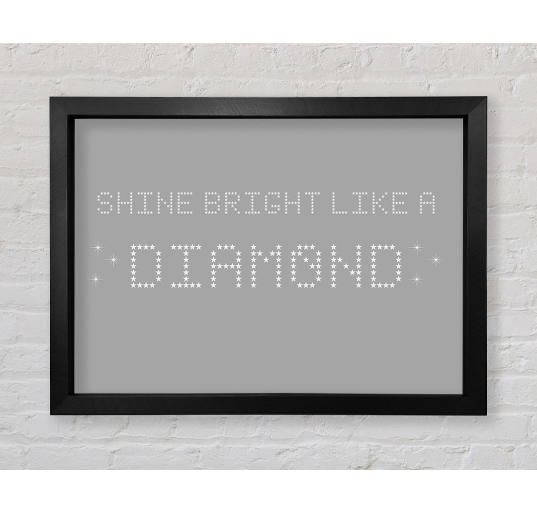 Shine Bright Rihanna Grau Weiß - Druck