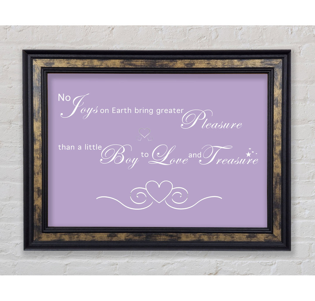 Boys Room Quote No Joys On Earth Bring Pleasure White - Single Picture Frame Art Prints