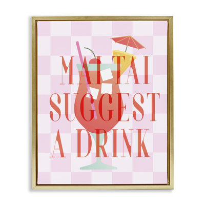 Mai Tai Suggest A Drink Framed Floater Canvas Wall Art by Daphne Polselli