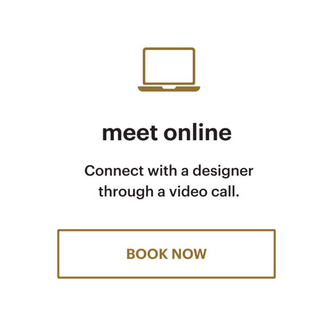 Meet online. Connect with a designer through a video call. Book now.
