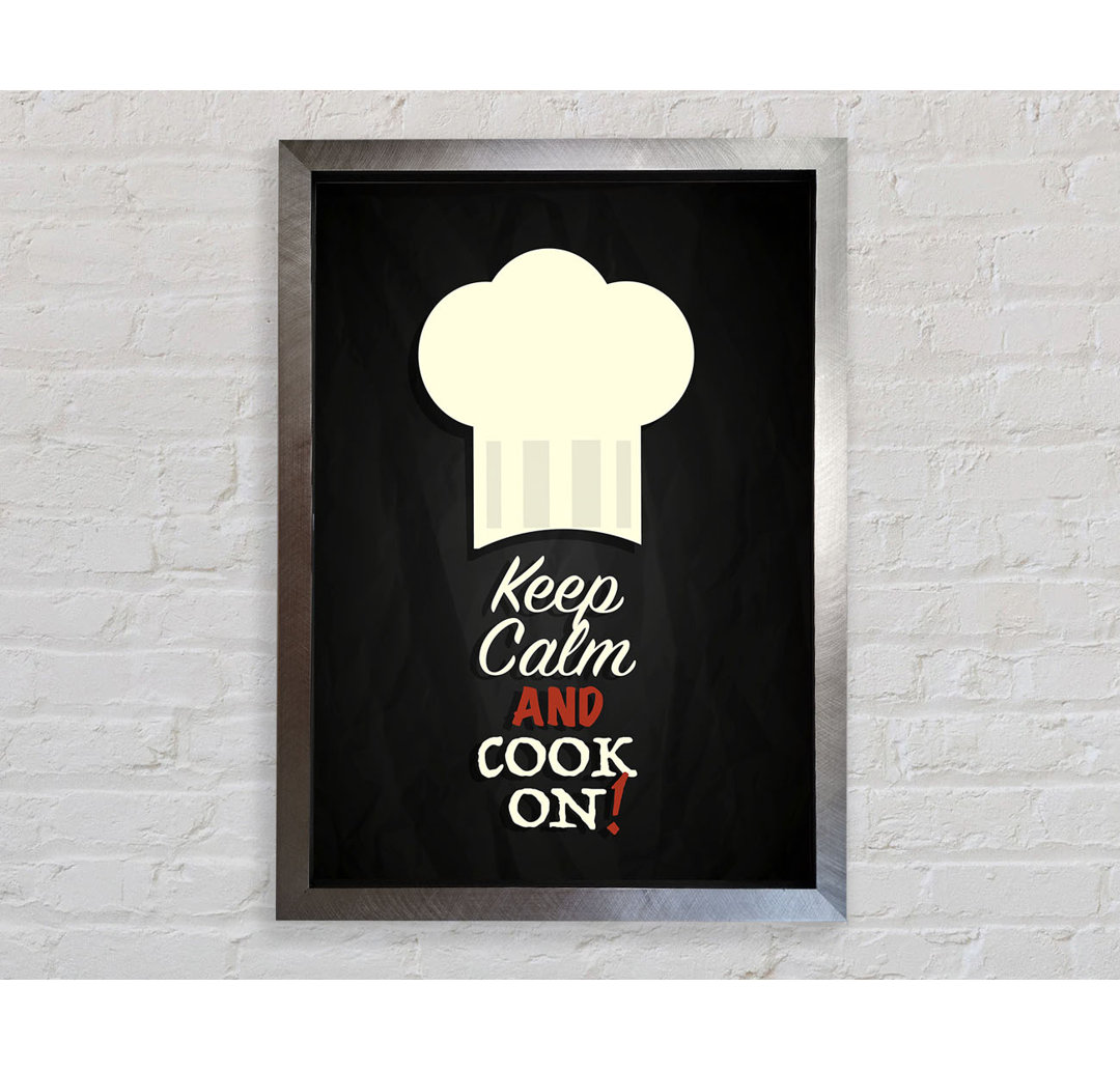 Keep Calm And Cook On Gerahmter Druck