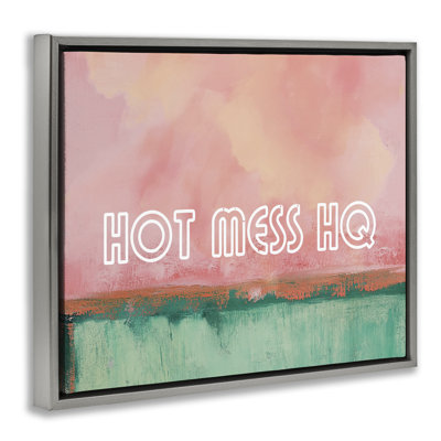 Hot Mess Headquarters Floating Frame, design by Gina Kelly