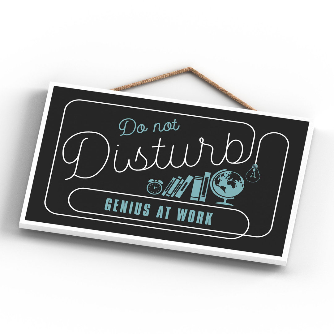 Do Not Disturb Genius - Print on MDF