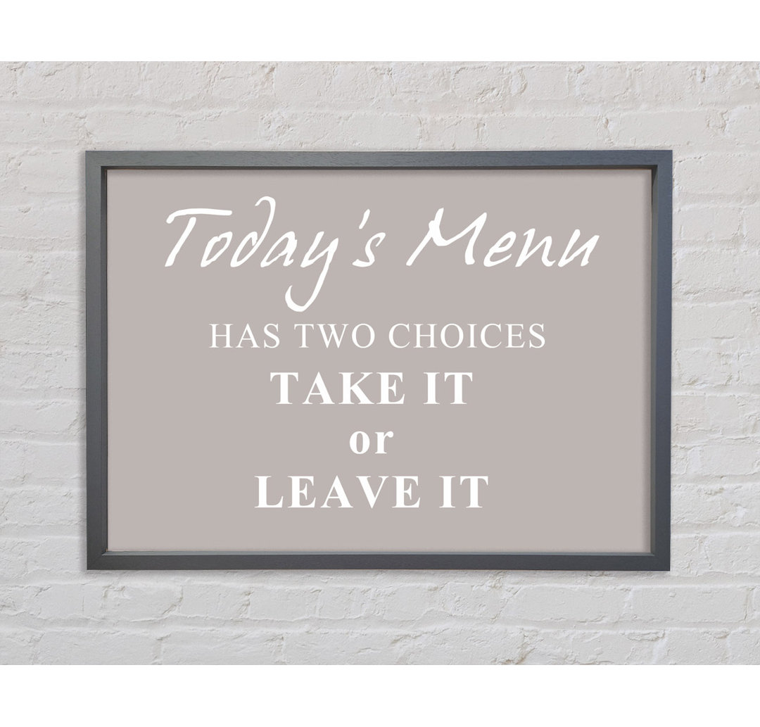 Kitchen Quote Todays Menu Has Two Choices Pink Framed Print