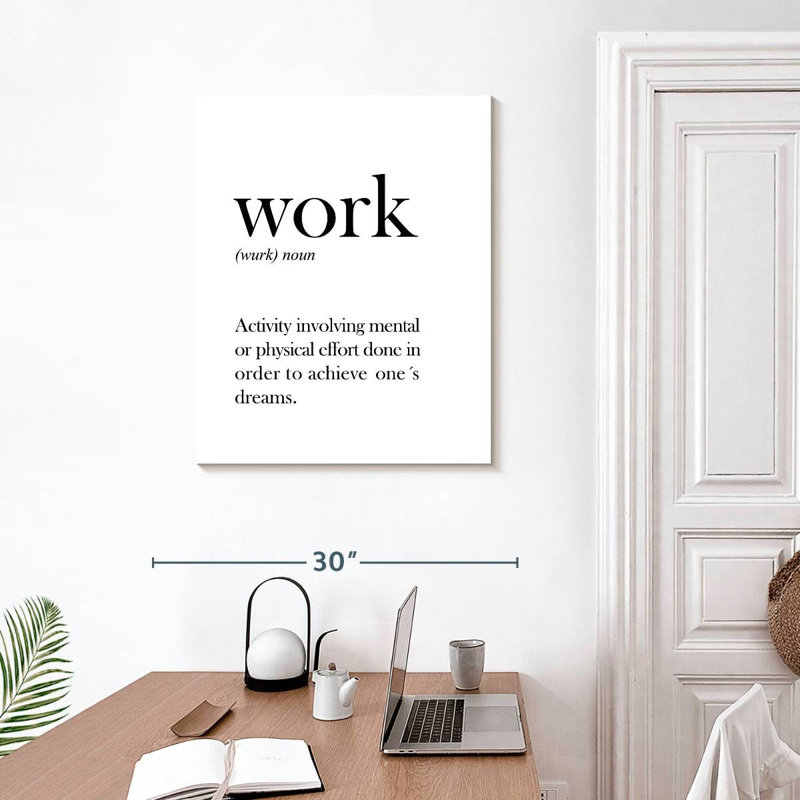 " Work Definition ", 24" H x 30" W x 1" D