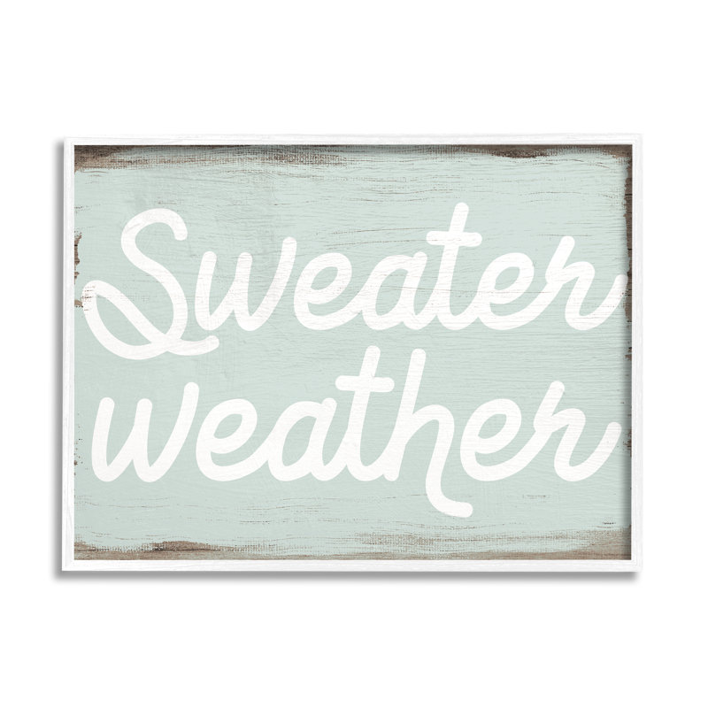 Sweat Weather Expression, texte minimal, motif de grain rustique par - Art textuel, H 11 po x l 14 po