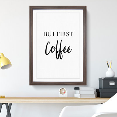 But First Coffee - Picture Frame Typography