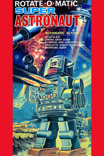 « rotate-o-matique super astronaute », affiche rétro, H 30 po x l 20 po x P 1,5 po