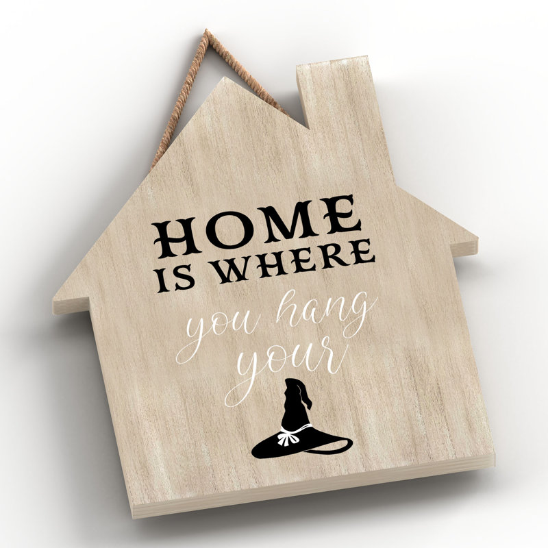Witch Home Is Where You Wooden House Plaque