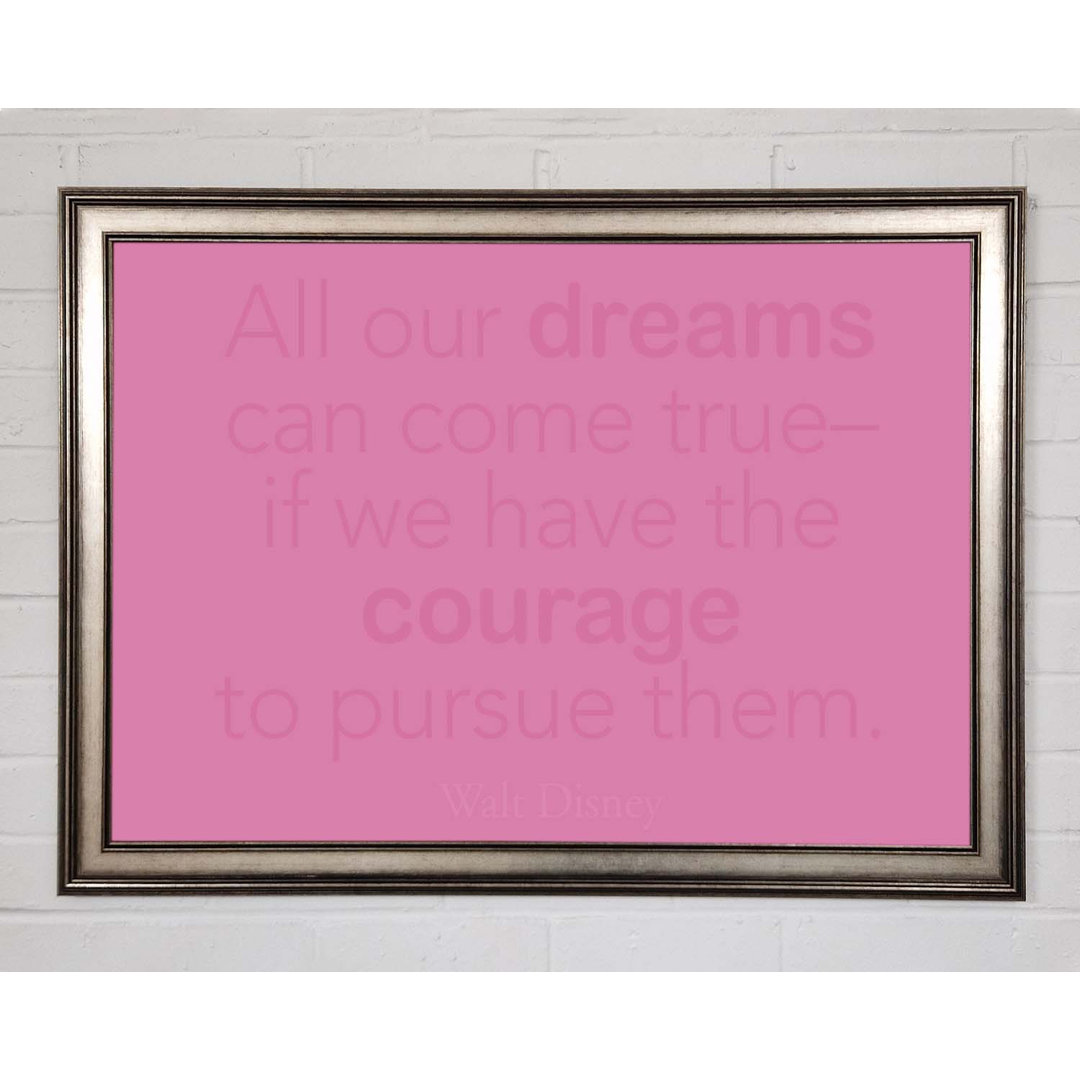 Walt Disney All Our Dreams Pink - Einzelner Bilderrahmen Typografie