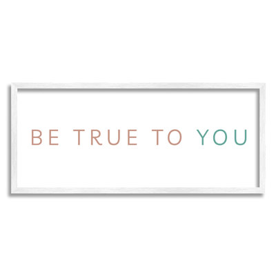 Be True To You, citation inspirante, brun turquoise - art textuel