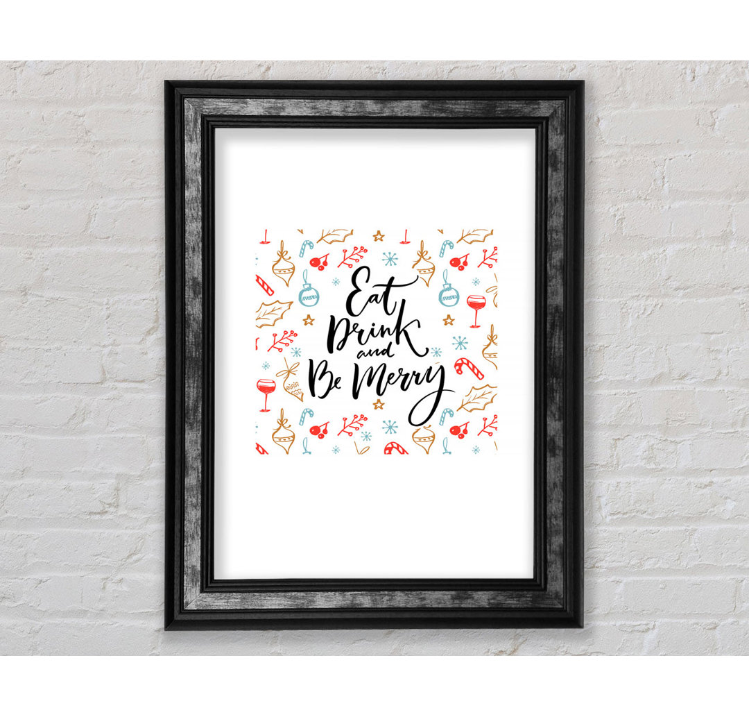 Eat Drink And Be Merry - Single Picture Frame Typography