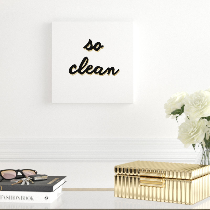 «So Clean», art textuel sur toile, H 12 po x l 12 po, Toile tendue