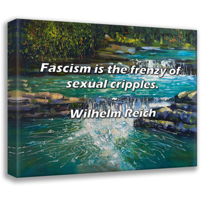 Wilhelm Reich Quote: Fascism is the frenzy of sexual cripples.