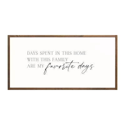 Days Spent Wood Framed Wall Art Sign