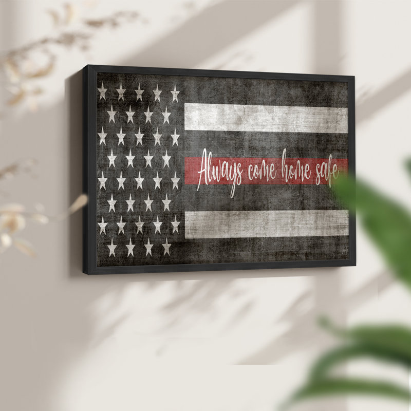 «Always Come Home Safe Fire» - impression encadrée - réarmable, H 16 po x l 20 po, Noir