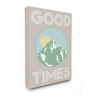 «Good Times Mountain Green» par Daphne Polselli - reproduction d'art textuel