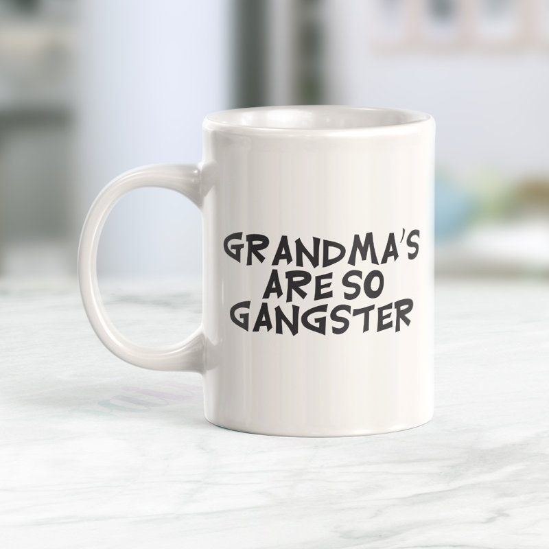 Tasse à café, 11 oz, Plastique, « Grandma's Are So Gangster » - traduction : les
