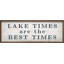 Lake Times Are The Best Whitewash-1424372091