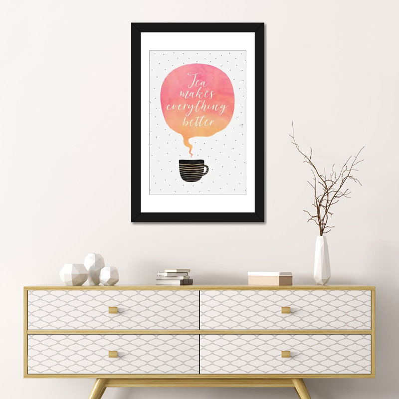 «Tea Makes Everything Better», impression sur toile, H 26 po x l 18 po x P 1,5 po, Toile avec cadre noir, Pas de tapis