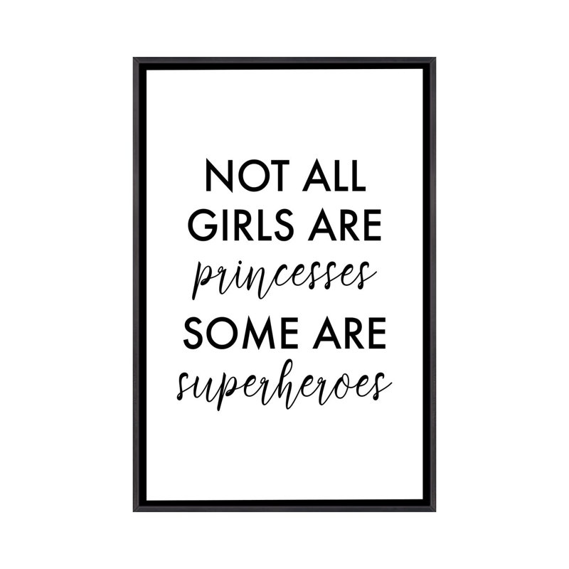 All Girls are Superheroes-impression d’art textuel, Toile avec cadre noir patinée, Pas de tapis, H 40 po x l 26 po x P 1,5 po