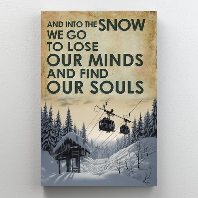 " And Into The Snow We Go "