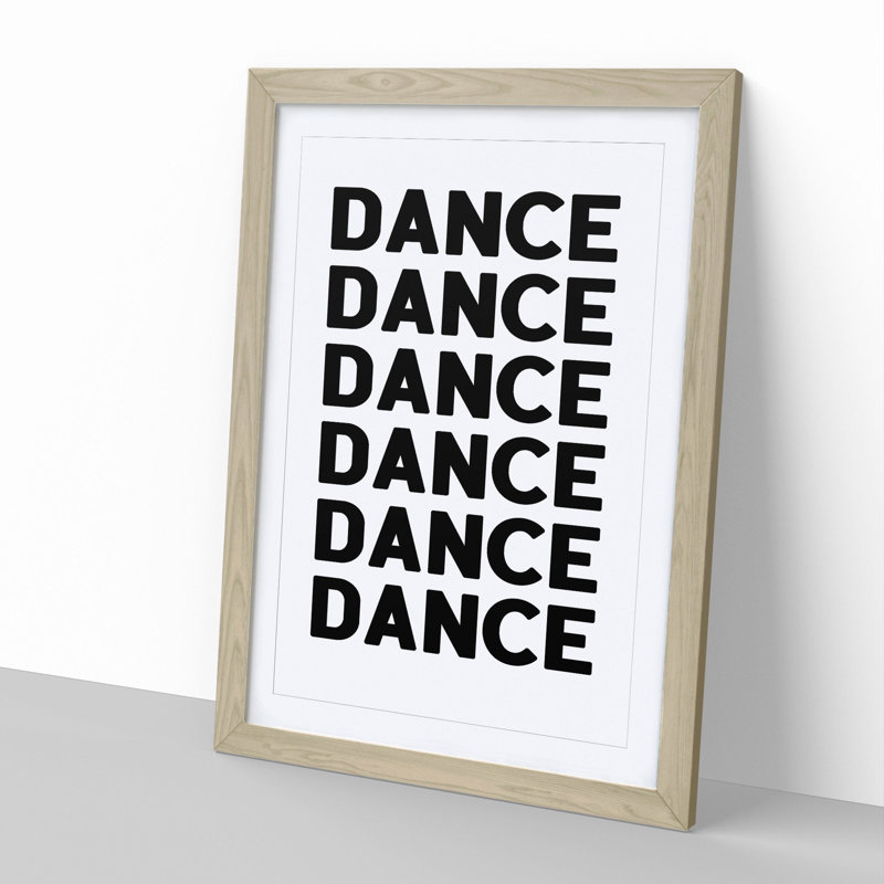 Dance Dance Dance - Picture Frame Typography, 90cm H x 65cm W x 2cm D, Oak