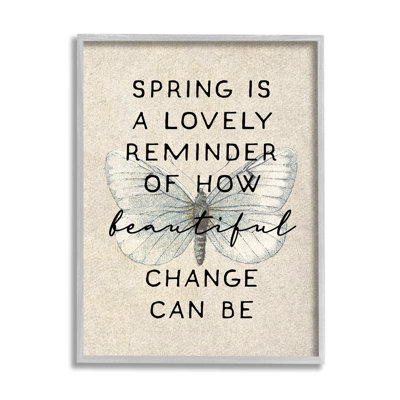 " How Beautiful Change Can Be Quote Spring Butterfly " by Daphne Polselli