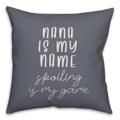  Nana Is My Name Spoiling Is My Game Square