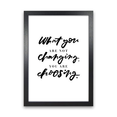 What You Are Not Changing by Planeta444 - Print