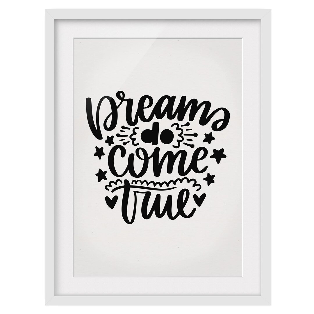 Gerahmte typografische Kunst Dreams Do Come True