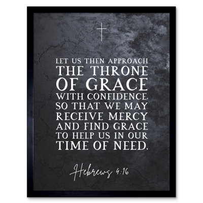 Hebrews 4:16 Approach the Throne Help Us in Our Time of Need 1 Piece Single Picture Frame Wall Art