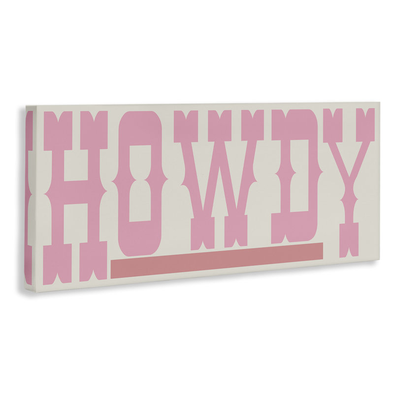 Howdy Pink Text Canvas Wall Art by Sd Graphics Studio, 17" H x 40" W