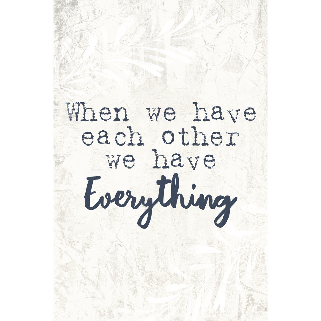 When We Have Each Other 4 - Wrapped Canvas Print