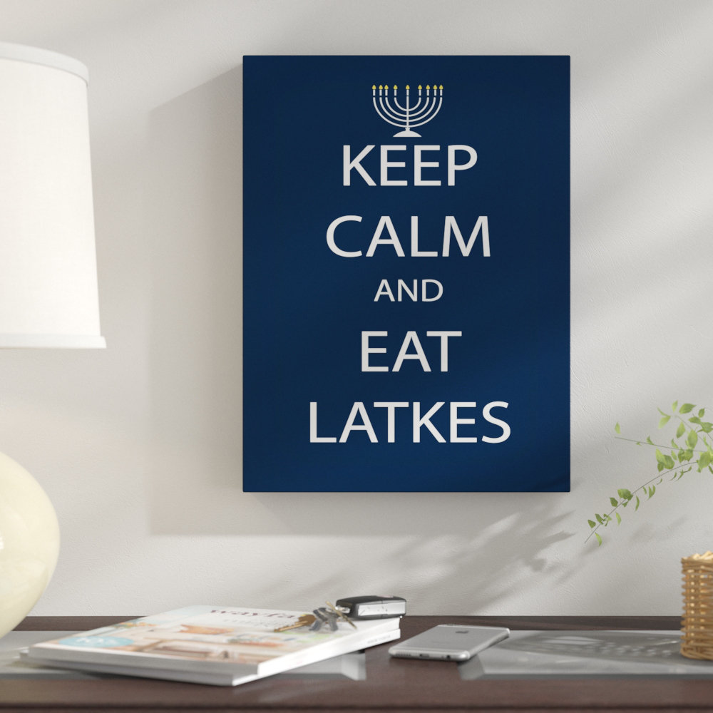 " Keep Calm And Eat Latkes " by Tristan Scott The Holiday Aisle® 