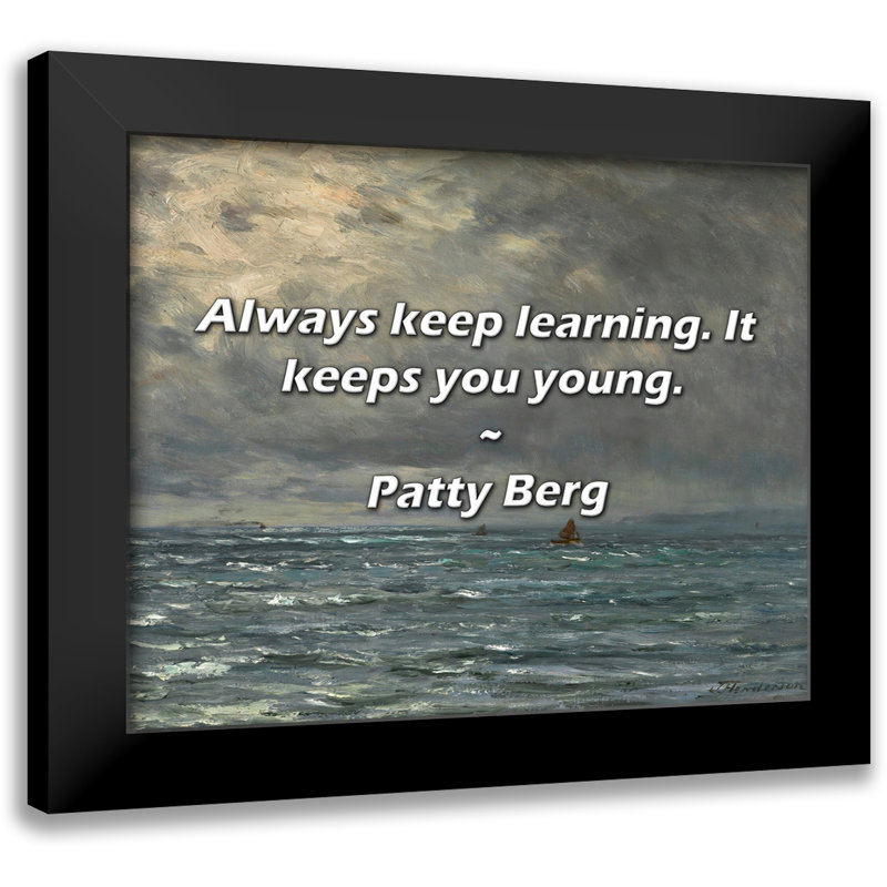 Citation de Patty Berg: toujours apprendre. Il vous garde jeune.