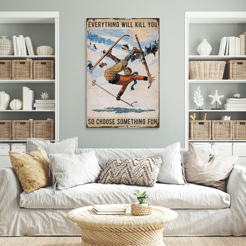 «Skiing Everything Will Kill You So Choisissez Quelque chose de amusant», reproduction d'art rectangulaire sur toile tendue 1 à 1 pièce