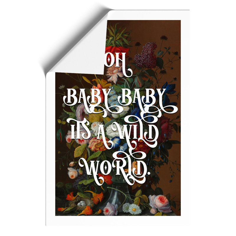 Baby Its a Wild World - Unframed Typography, 30cm H x 21cm W x 0.1cm D