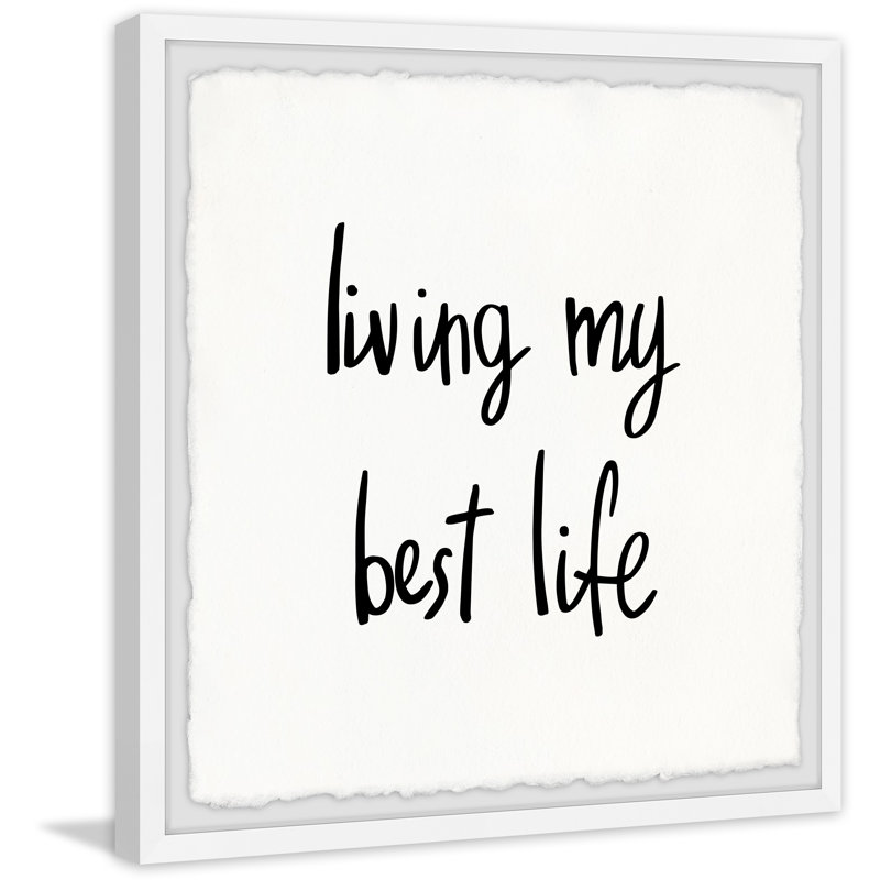 Living My Best Life 1 Piece Single Picture Frame Painting, 61cm H x 61cm W x 3.81cm D