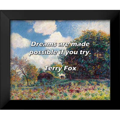 Terry Fox Quote: Dreams are made possible if you try.