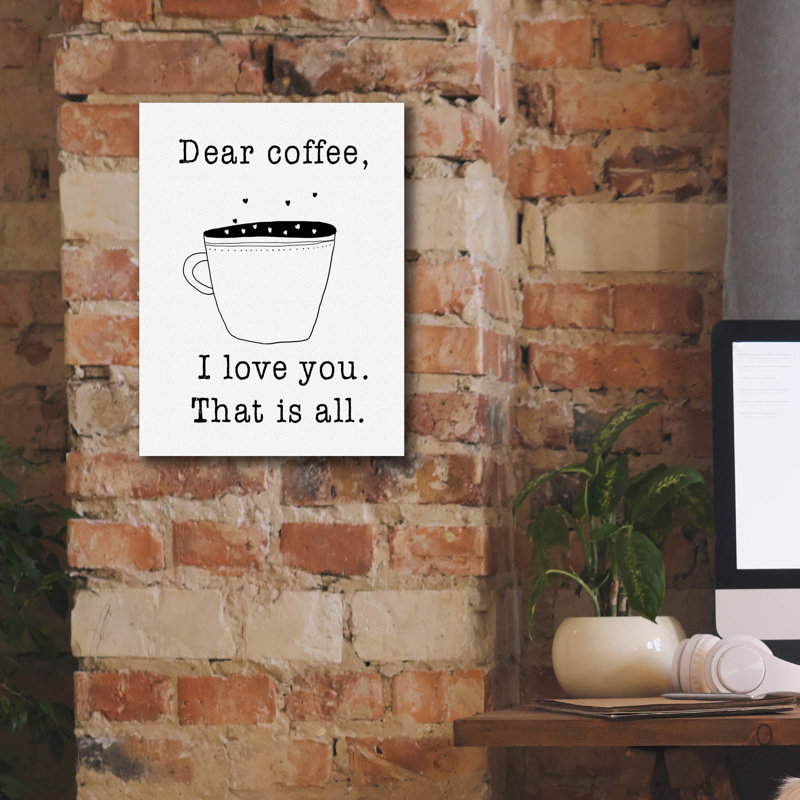 " Dear Coffee " by Jan Weiss, 16" H x 12" W x 0.75" D