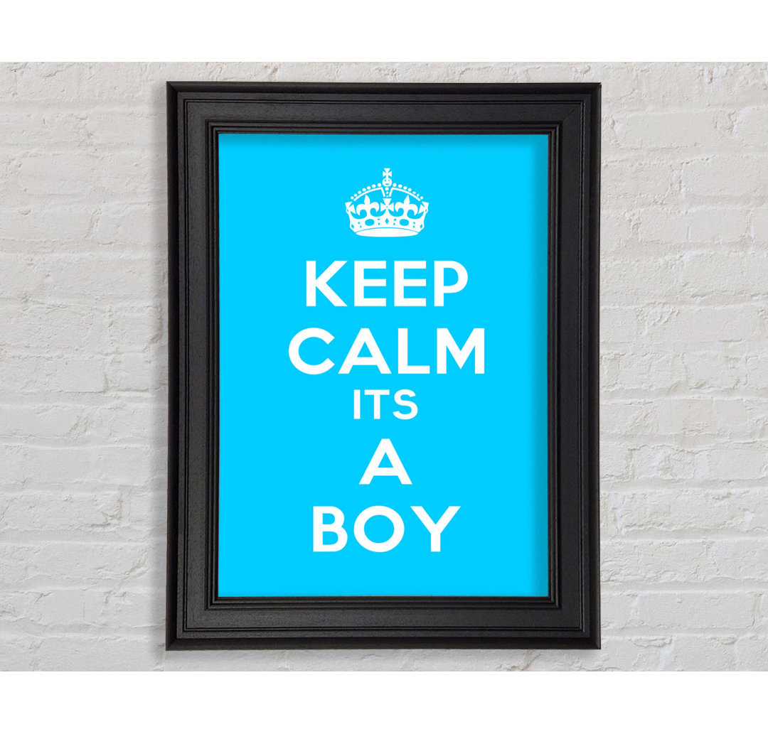 Kinderzimmer Zitat Keep Calm Its A Boy Gerahmter Druck