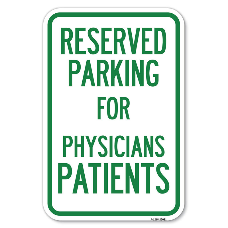 Stationnement réservé aux patients médicaux / 23081, H 18 po x l 12 po x P 1 po