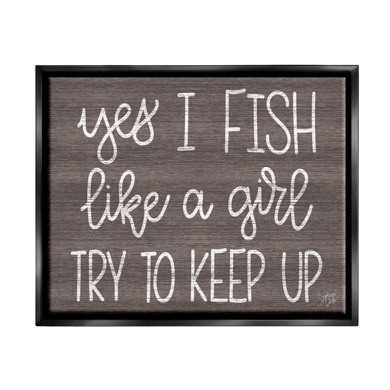 «Fish Like a Girl Summer Cabin Sign» par Stephanie Dicks - impression, H 17 po x l 21 po x P 1,7 po