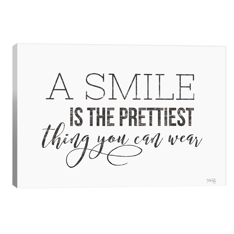 A Smile Is The Prettiest Thing You Can Wear by Marla Rae - Wrapped Canvas Print, 66.04 cm H x 45.72 cm W x 1.91 cm D