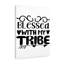 Blessed With My Tribe - Wrapped Canvas Print
